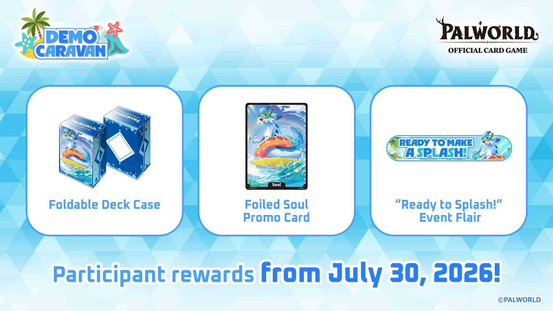 Participant rewards from July 30, 2026!