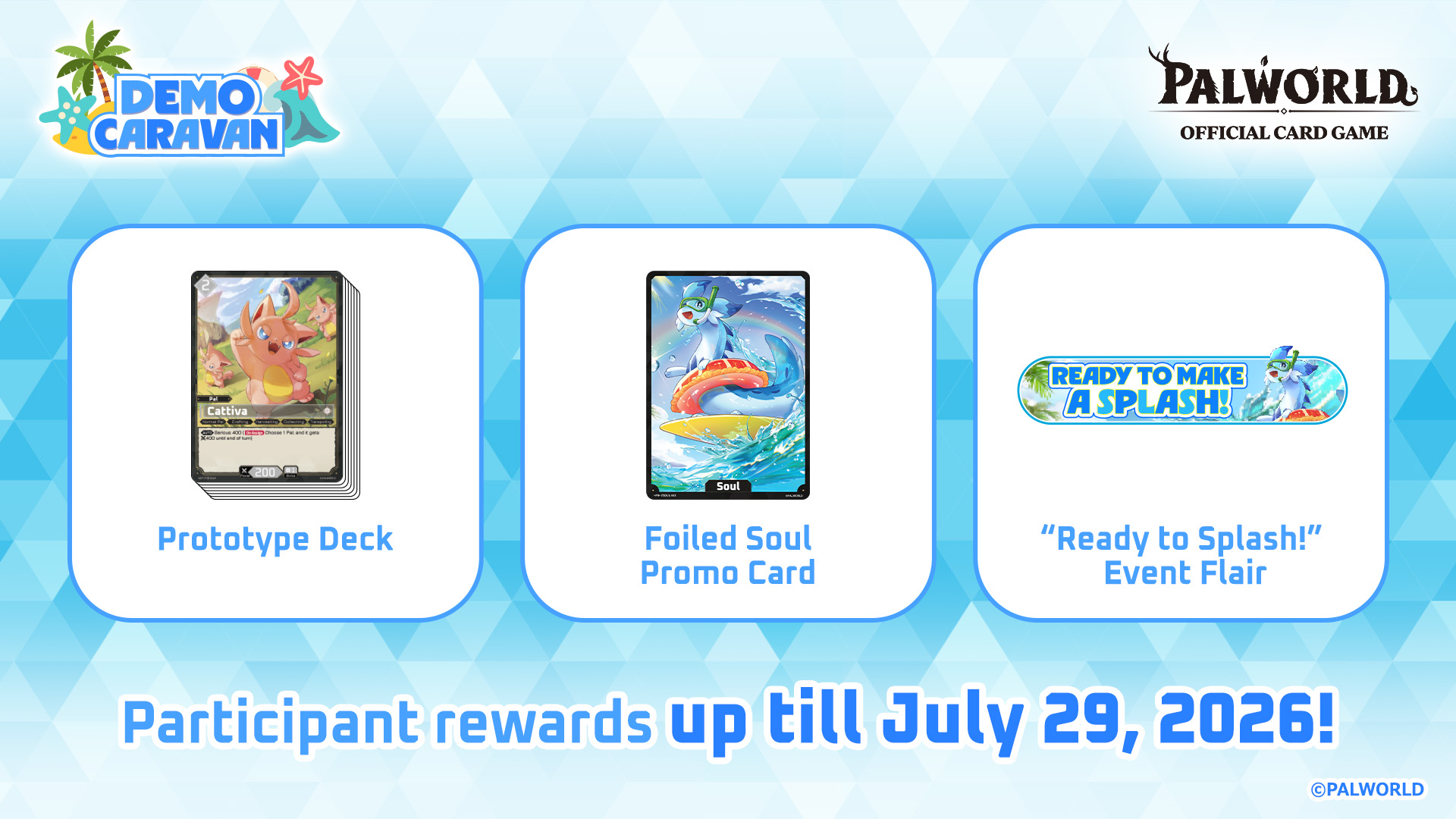 Participant rewards up till July 29, 2026!